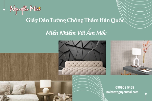 Giấy Dán Tường Chống Thấm Hàn Quốc - 'Miễn Nhiễm' Với Ẩm Mốc