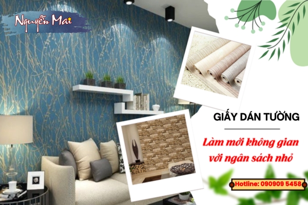 Giấy Dán Tường Giá Rẻ, Làm Mới Không Gian Với Ngân Sách 'Nhỏ'
