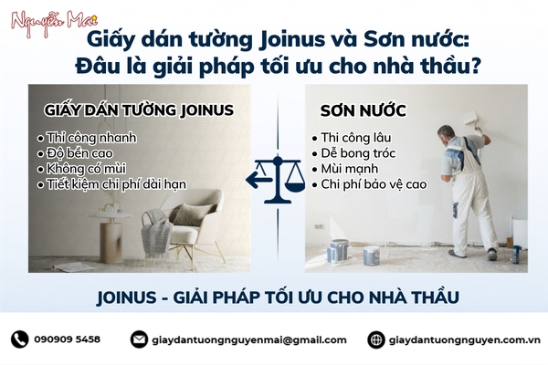 Giấy dán tường Joinus & sơn nước đâu là giải pháp tối ưu cho nhà thầu?
