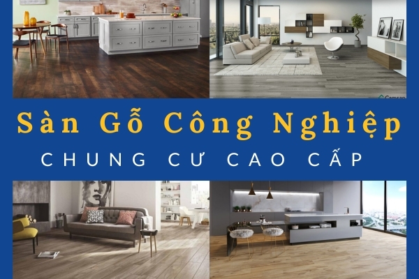 Lắp Đặt Sàn Gỗ Công Nghiệp Chung Cư Cao Cấp