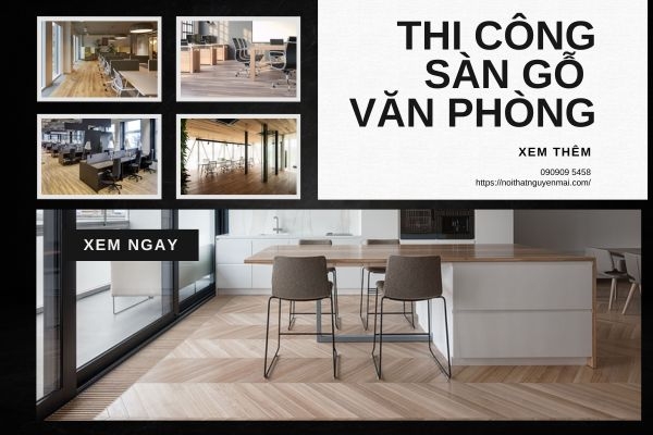 Thi Công Sàn Gỗ Công Nghiệp Cho Văn Phòng, Showroom