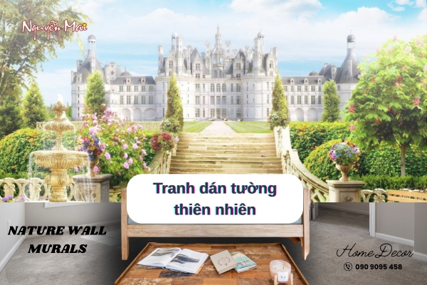 Tranh Dán Tường Thiên Nhiên Giúp Nổi Bật Không Gian Sống | Nội Thất Nguyễn Mai